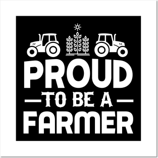 Proud To Be A Farmer Posters and Art